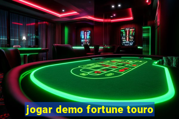 jogar demo fortune touro